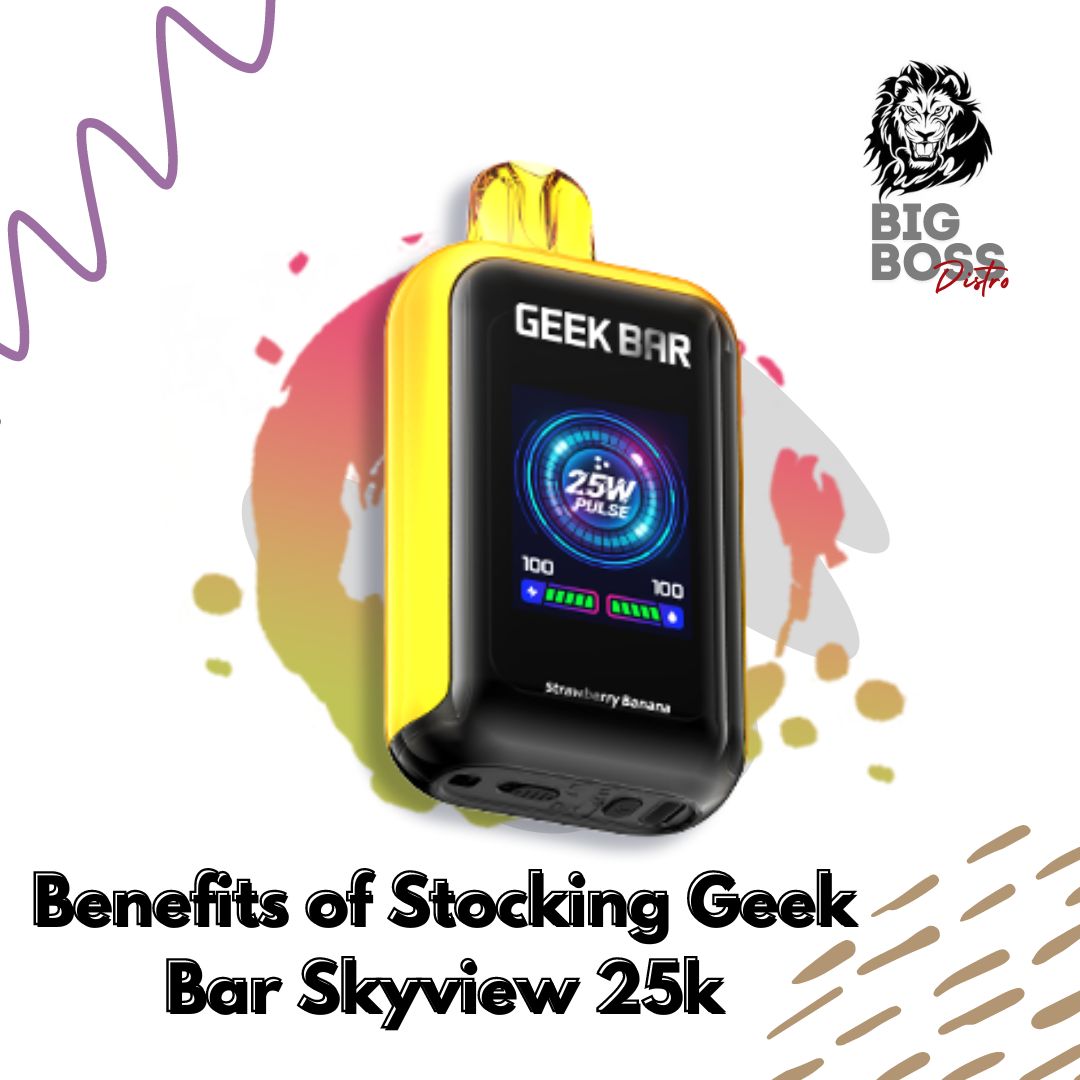 Benefits for Wholesalers Stocking Geek Bar Skyview 25k