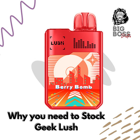 Why Geek Bar Lush 20K is the Best Choice for Smoke Shop